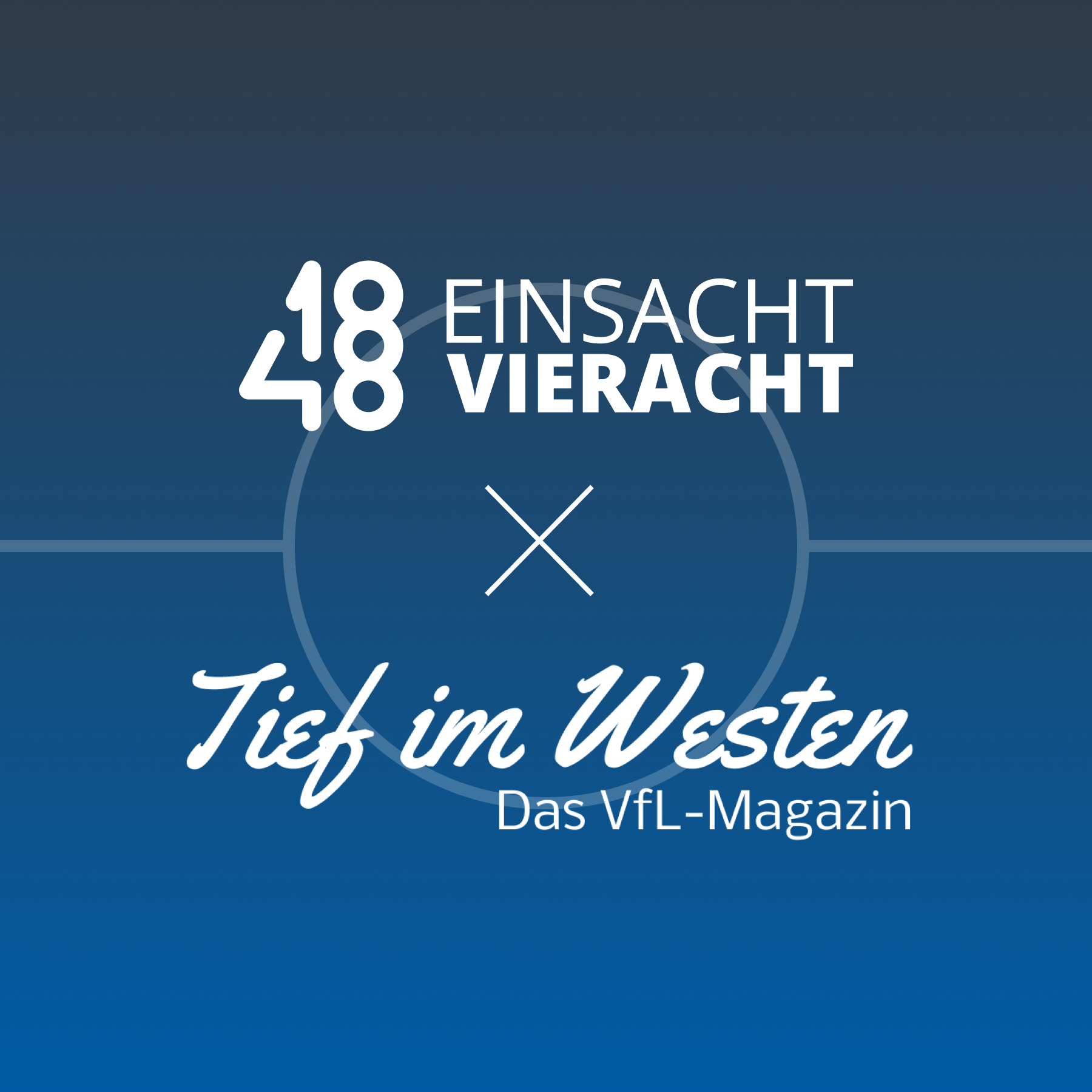 Einsachtvieracht-Stammtisch × Tief im Westen – das Magazin #7